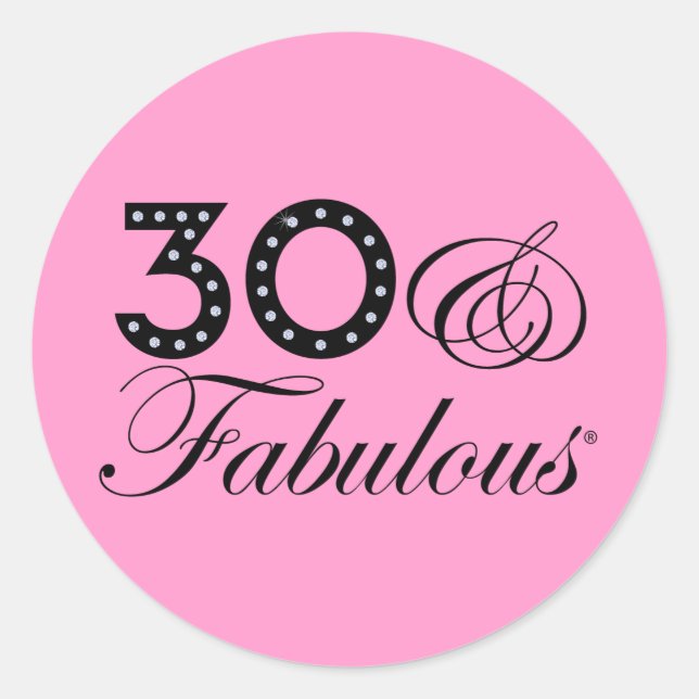 30 & Fabulous Gift Classic Round Sticker (Front)