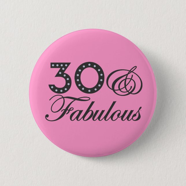 30 & Fabulous Gift Pinback Button (Front)