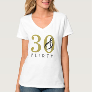 30 & Flirty 30th Birthday Gold Black T-Shirt