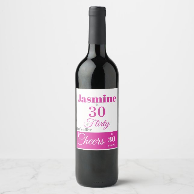 30 & Flirty Hot Pink Wine Label (Front)