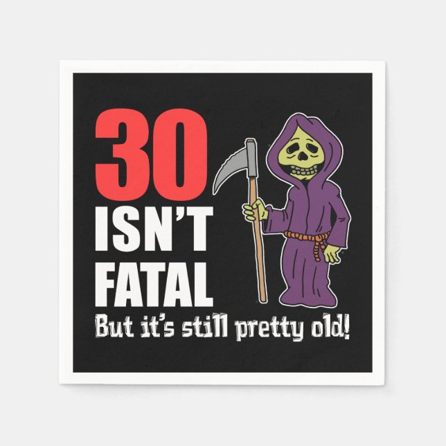 30 Isn't Fatal But Still Old Grim Reaper Cartoon Napkins (Front)