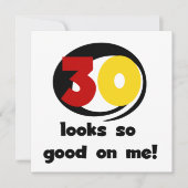 30 Looks So Good On Me T-shirts and Gifts (Front)
