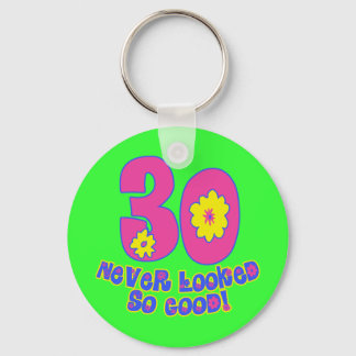30 Never Looked So Good! Keychain