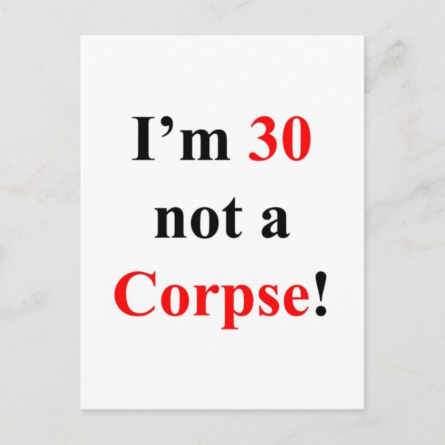 30 Not a Corpse! Postcard (Front)