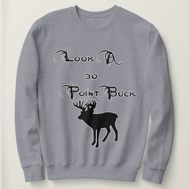 30 point Buck Sweatshirt (Design Front)