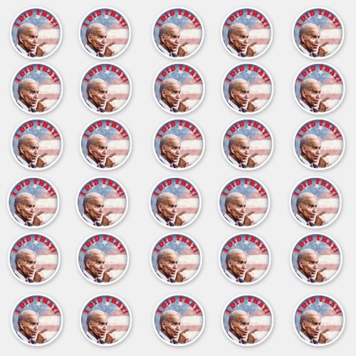 30 Posterized Biden I DID THAT Sticker Sheet