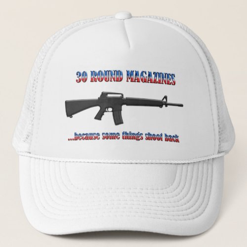30 Round Magazines _ 2nd Amendment Trucker Hat