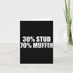 30% Stud 70% Muffin Funny Father's Day Valentines  Card
