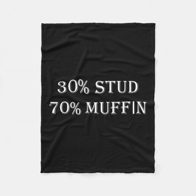 30% Stud 70% Muffin Funny Valentine Sayings  Fleece Blanket (Front)