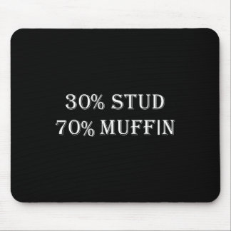 30% Stud 70% Muffin Funny Valentine Sayings Mouse Pad