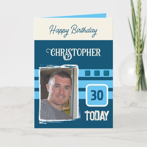 30 today add photo for him blue cream birthday