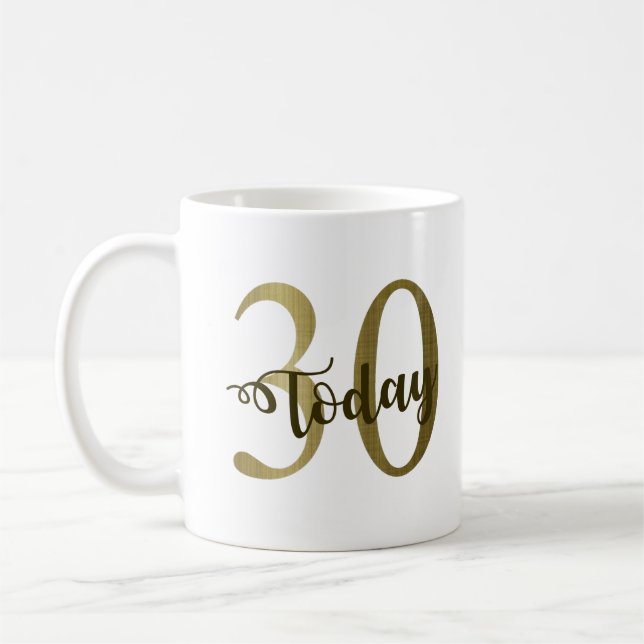 30 today mug (Left)
