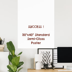 30"x40" Standard Semi-Gloss Poster