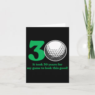 30 Year Old Golfer Golfing Quote Golf 30th Birthda Card