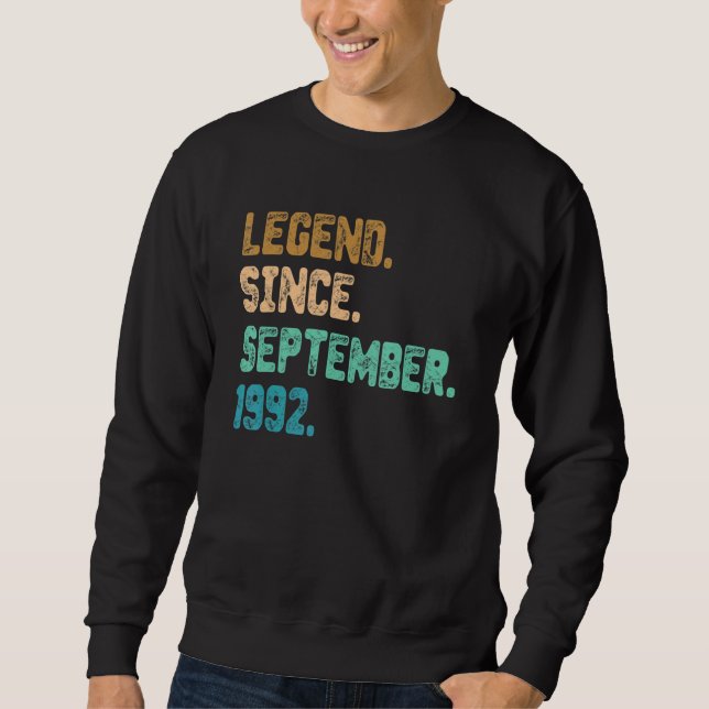 30 Year Old Legend Since September 1992 30th Birth Sweatshirt (Front)