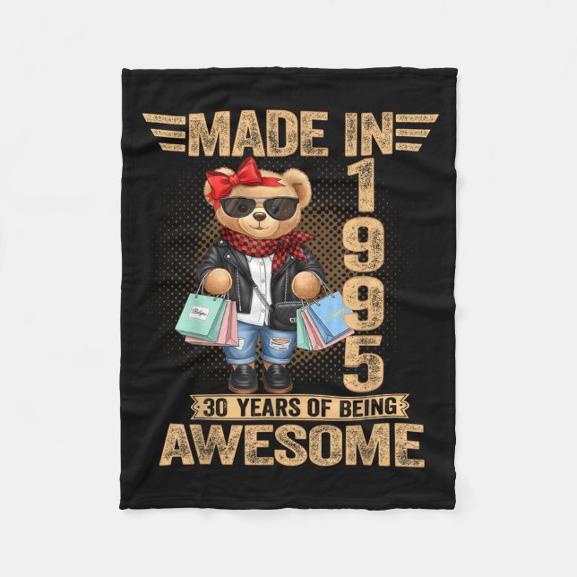 30 Year Old Made In 1995 Teddy Bear 30th Birthday  Fleece Blanket (Front)