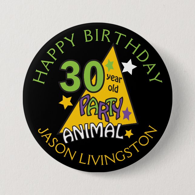 30 Year Old Party Animal Pinback Button (Front)