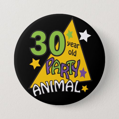 30 Year Old Party Animal Pinback Button