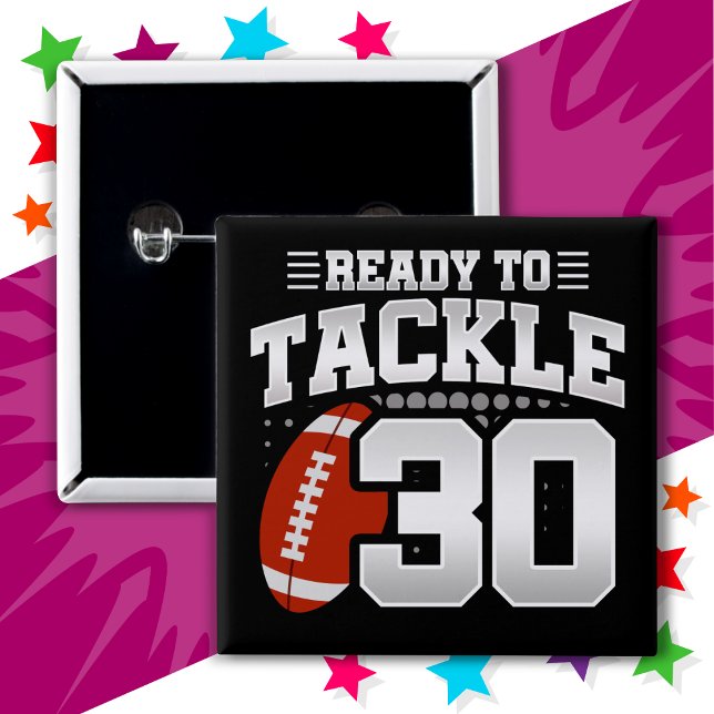 30 Year Old Tackle Football Party 30th Birthday Button (Creator Uploaded)