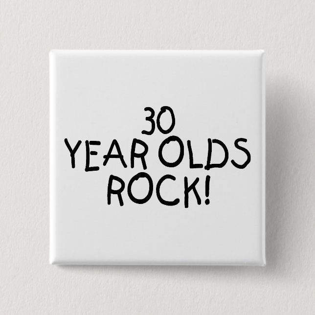 30 Year Olds Rock Pinback Button (Front)