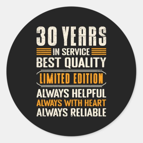 30 Years Of Service 30 Years Of Work Classic Round Sticker