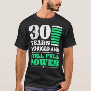 30 Years Of Work Anniversary 30 Years Of Service T-Shirt