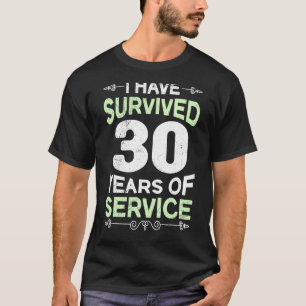 30 Years Of Work Anniversary 30 Years Of Service T-Shirt