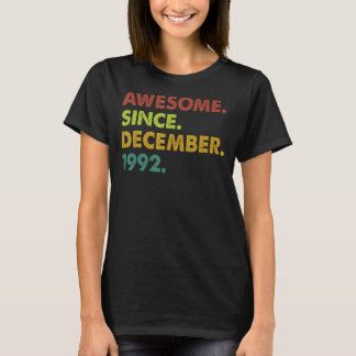 30 Years Old Awesome Since December 1992 30th Birt T-Shirt