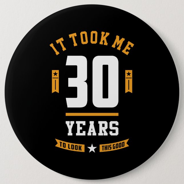 30 Years Old Birthday Gift Button (Front)