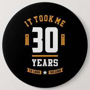 30 Years Old Birthday Gift Button