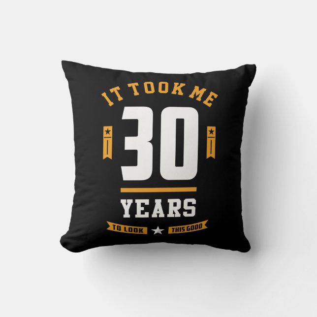 30 Years Old Birthday Gift Throw Pillow (Front)