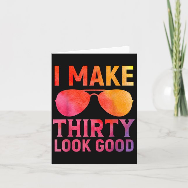 30 Years Old Birthday Quote Graphics Funny 30th B- Card (Front)