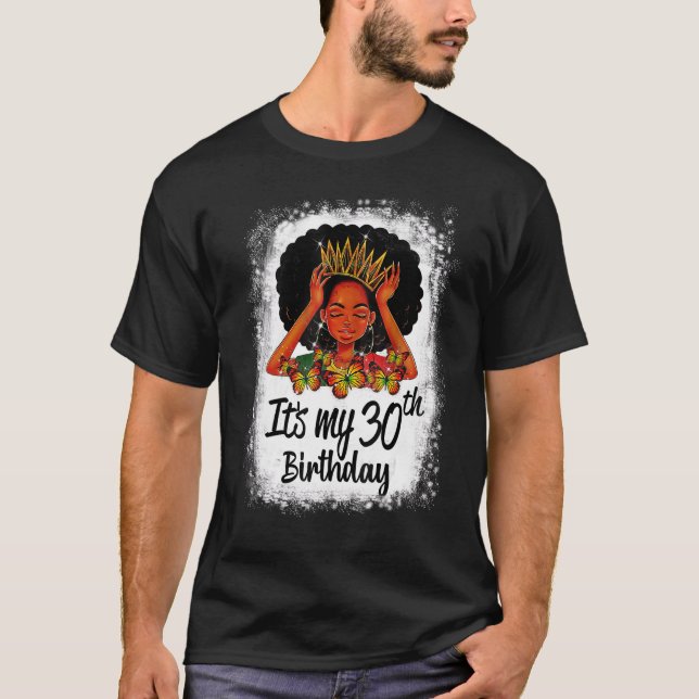 30 Years Old Black Melanin Women Girl It's My 30th T-Shirt (Front)