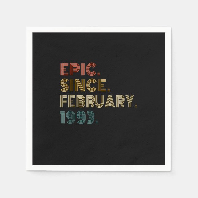 30 Years Old Epic Since February 1993 Funny 30th B Napkins (Front)