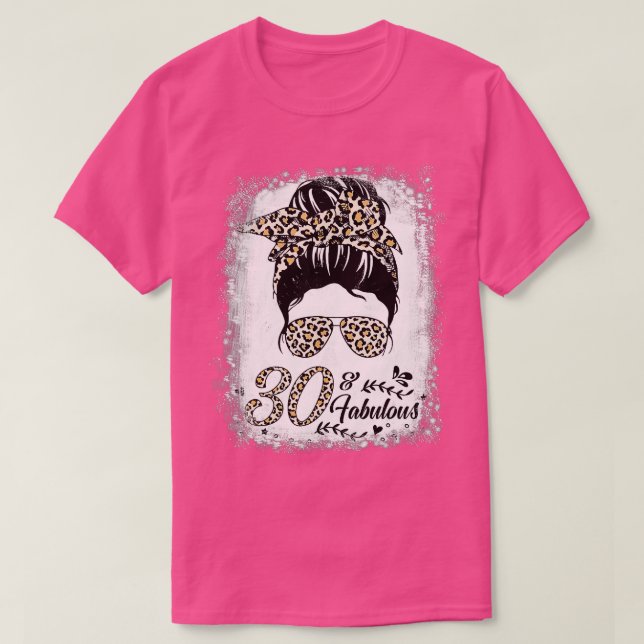 30 Years Old Fabulous Messy Bun Leopard 30th Birth T-Shirt (Design Front)