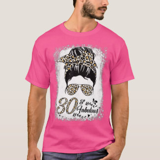 30 Years Old Fabulous Messy Bun Leopard 30th Birth T-Shirt