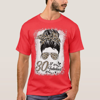 30 Years Old Fabulous Messy Bun Leopard 30th Birth T-Shirt