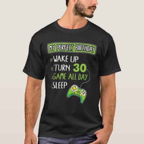 30 Years Old Gamer 30Th Birthday Perfect Gift For  T_Shirt