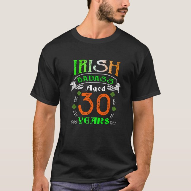 30 Years Old Irish Birthday Gifts Ireland Flag Pat T-Shirt (Front)