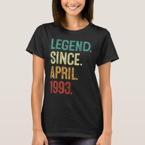 30 Years Old Legend Since April 1993 30th Birthday T_Shirt