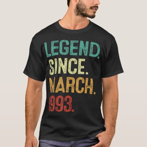 30 Years Old Legend Since March 1993 30th Birthday T_Shirt