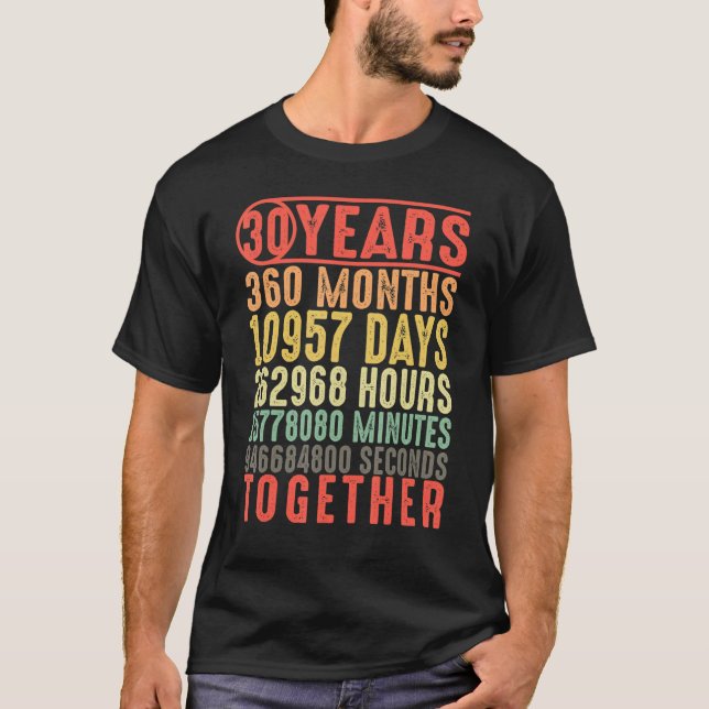 30 Years Together 30th Anniversary Married Couples T-Shirt (Front)