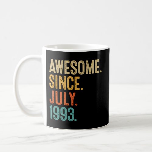 30Th 30 Awesome Since July 1993 Coffee Mug