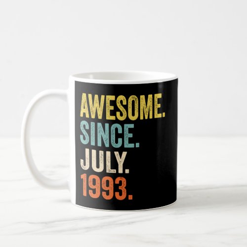30Th 30 Awesome Since July 1993 Coffee Mug