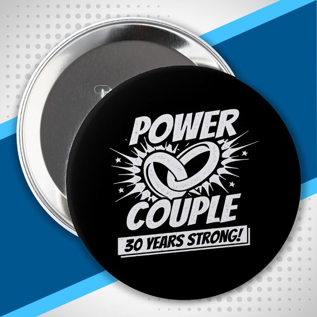 30th Anniversary Couples Married 30 Years Strong Button (Creator Uploaded)