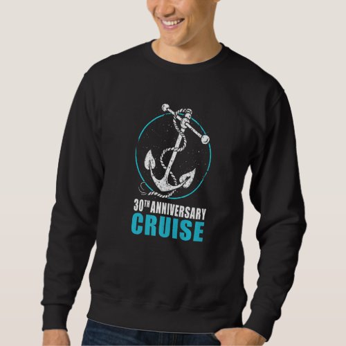 30th Anniversary Cruise Family Matching Couples Cr Sweatshirt