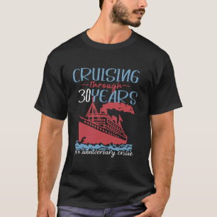 30th Anniversary Cruise His and Hers Matching 30 Y T-Shirt