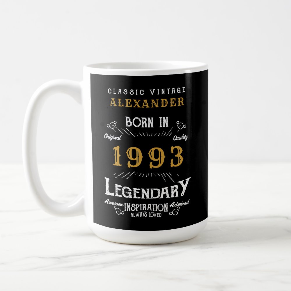 Discover 30th Birthday 1993 Add Your Name Legendary Personalized Gift Coffee Mug