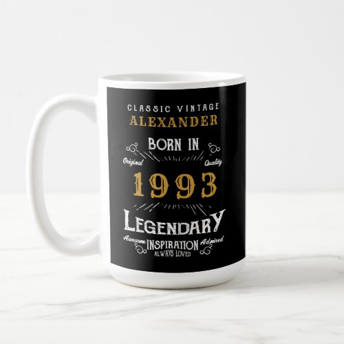 30th Birthday 1993 Add Your Name Legendary  Coffee Mug