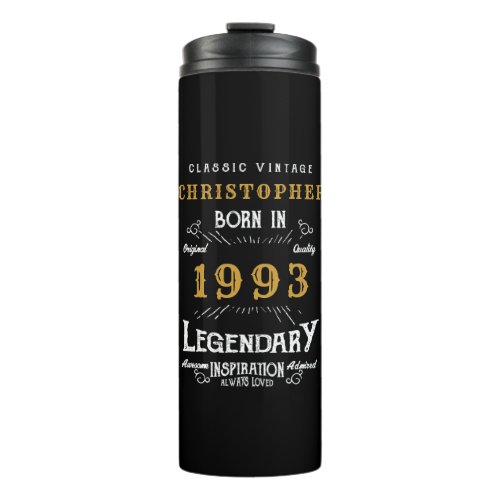 30th Birthday 1993 Legendary Black Gold Add Name Thermal Tumbler